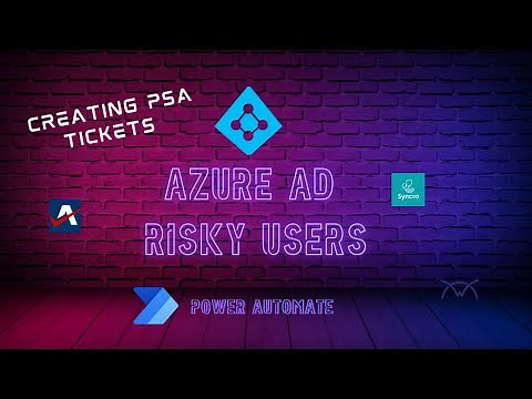 Creating Tickets for Azure AD Risky Users | Power Automate