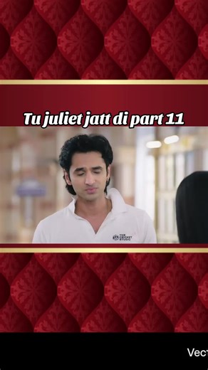Tu Juliet Jatt Di Part 11 Explained: Episode Highlights