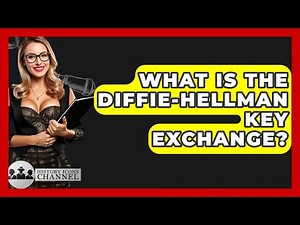 What Is The Diffie-Hellman Key Exchange? - History Icons Channel