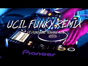 [ 3 Menit ] DJ Ucil Fvnky Remix | Di Dunia Ini Tenang Aja Full