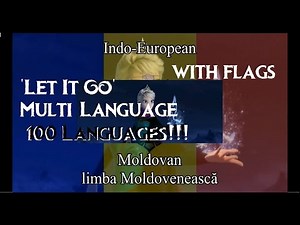 Frozen's 'Let It Go' - Multi-language: Almost 100 LANGUAGES Full-Sequence - With Flags [HQ]