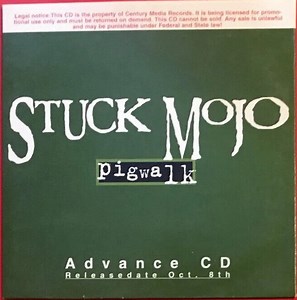 Stuck Mojo - Pigwalk