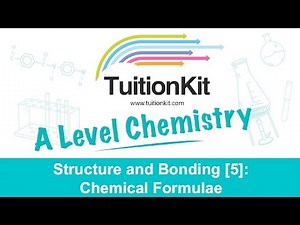 Structure and Bonding [5]: Chemical Formulae (High band Chemistry)