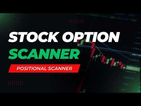 Option scanner for stock options positional