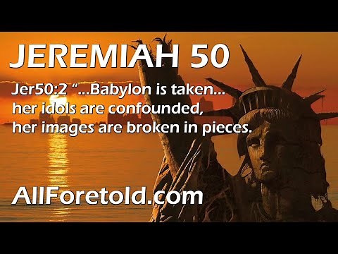 Jeremiah 50 - USA is Babylon (1 of 4), Day of the LORD, Rapture, Salvation
