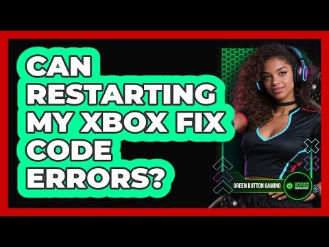 Can Restarting My Xbox Fix Code Errors?