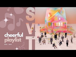 SEVENTEEN (세븐틴) Cheerful Playlist ♪ upbeat and refreshing songs for an energetic day ♪