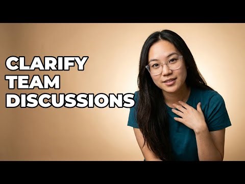 How Do I Clarify My Team's Discussion Topic?