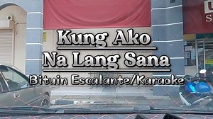 Kung ako na lang sana|Karaoke #karaoke | Angie in Malaysia