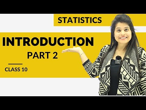 Statistics | Introduction Part 2 | Chapter 14 | Class 10 Maths | NCERT