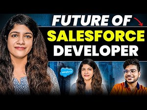 Future of Salesforce Developer | Learn Salesforce from Zero | Complete Guide and Interview Questions