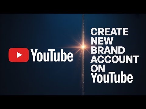 How To Create New Brand Account on YouTube [TUTORIAL]