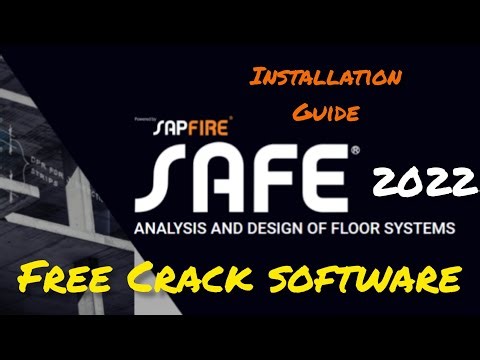 CSI SAFE 2022 CRACK INSTALLATION GUIDE.