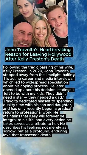 John Travolta's Heartbreaking Reason for Leaving Hollywood After Kelly Preston's Death