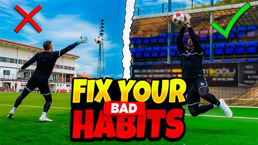 5 Bad Goalkeeper Habits You Need to Break Today