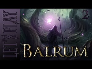Let's Play Balrum - Episode 2 - Tasting Battle