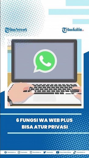 Fitur Ekstensi WA Web Plus di WhatsApp Web? Bisa Lindungi Privasi