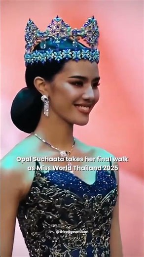 Opal Suchata’s Emotional Final Walk 👑✨ Farewell Miss World Thailand 2025 🇹🇭💖
