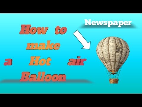 How to make a Hot air Balloon with newspaper