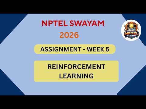 NPTEL Reinforcement Learning ASSIGNMENT 5 Solutions | Week 5 JAN 2026 #nptel#swayamsolver