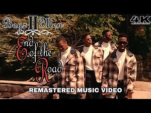 [4K] Boyz II Men - End of the Road (Music Video)