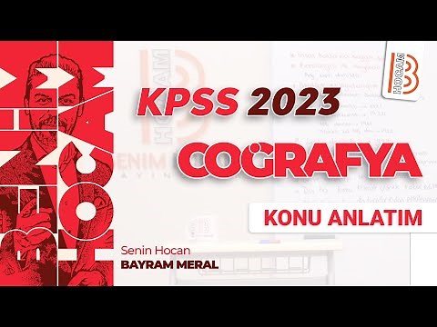 1) KPSS Coğrafya - Türkiye'nin Coğrafi Konumu - Göreceli Konum - Bayram MERAL (2023)