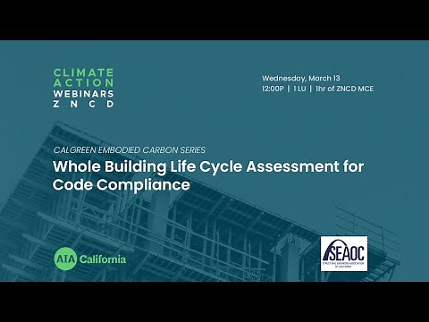 CALGreen Embodied Carbon Series: Whole Building Life Cycle Assessment for Code Compliance