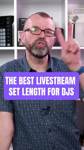 DJs: Optimal Duration for Livestreaming Sets