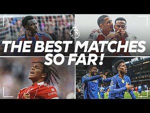 The Most Dramatic Matches of the Premier League Season So Far!