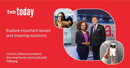 TVO Today | Current Affairs Journalism, Documentaries and Podcasts