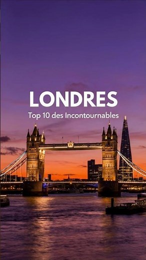 Londres : Le Guide Ultime des 10 Lieux Incontournables à visiter
