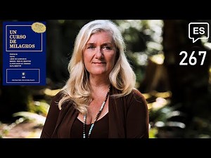 ACIM Lesson 267 - Commentary channeled by Jesus