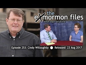 Ex Mormon Files - 253 - Cindy Willoughby