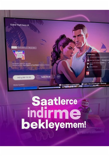 “Oyun için hafızada yer açtım, şimdi saatlerce indirme bekleyemem