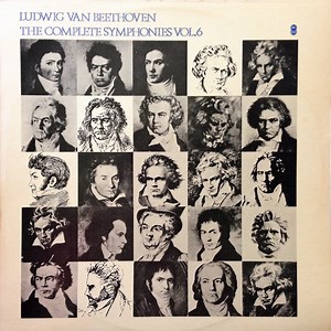 Ludwig Van Beethoven - The Complete Symphonies Vol. 6