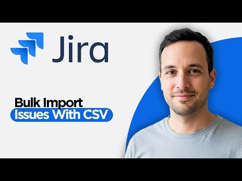 How to Bulk Import Jira Issues with CSV (2026 Step by Step Tutorial)
