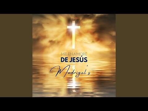 Me Enamoré de Jesús