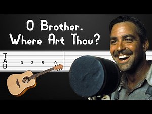 I Am a Man Of Constant Sorrow - O Brother, Where Art Thou? Guitar Tutorial, Guitar Tabs