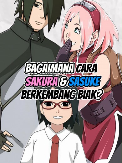 Cara Sasuke dan Sakura Berkembang Biak di Anime Naruto