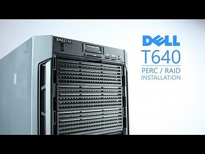 Dell Poweredge T640 RAID Installation