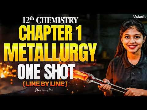 12th Chemistry | Chapter 1 Metallurgy One Shot | TN State Board | Shravanee Ma'am