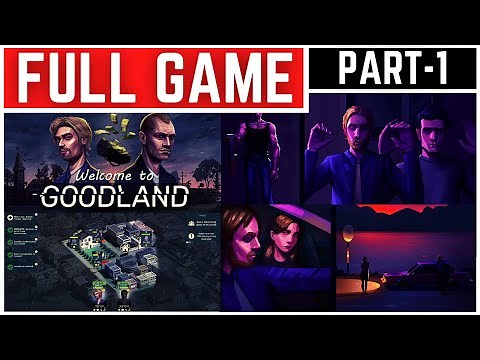 Welcome to Goodland Full Gameplay Walkthrough