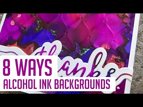 8 Ways to Use ALCOHOL INK BACKGROUNDS!
