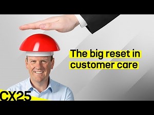 A complete RESET of Customer Care and Customer Service because of AI, CX Trends for 2025 by Steven