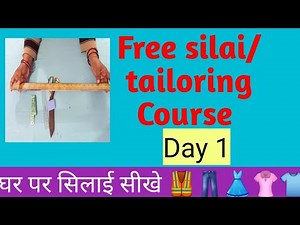 Free silai / tailoring course Day 1 , Learn at home