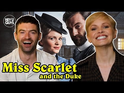Kate Phillips & Stuart Martin - Miss Scarlet & The Duke Special Extended Interview