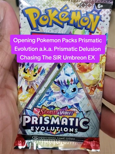 Opening Pokemon Packs Prismatic Evolution a.k.a. Prismatic Delusion Chasing The SIR Umbreon EX #pokemon #pokemoncards #pokemoncommunity #prismaticevolutions