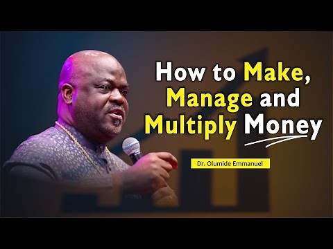 Maximizing Wealth Circles: How to make Manage and Multiply money | Dr. Olumide Emmanuel