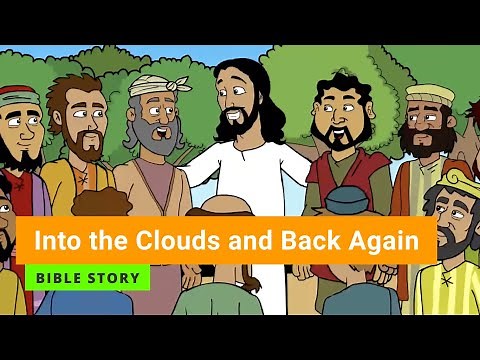 Bible story "Into the Clouds and Back Again" | Primary Year D Quarter 1 Episode 13 | Gracelink