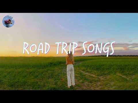 Songs to play on a road trip 🚗 Songs to sing in the car & make your road trip fly by